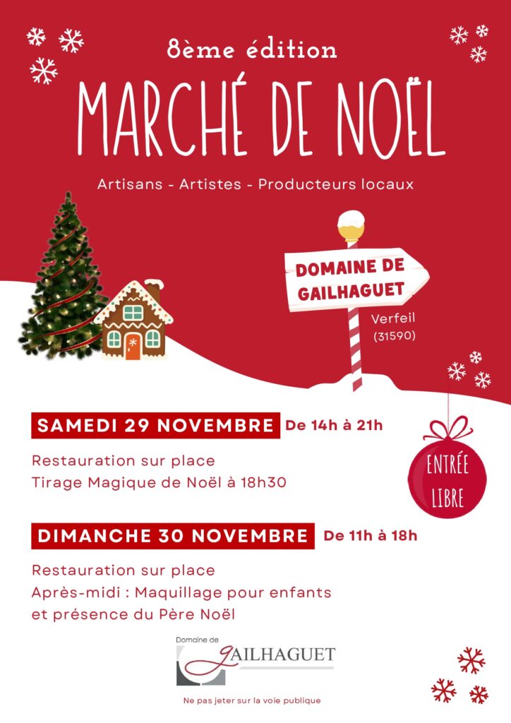 Noël en Coteaux du Girou : Affiche rouge et blanc (neige), avec une maison en pain d'épice, un sapin de noël, un panneau indiquant la direction du domaine. Ecriture reprenant l'ensemble des informations sur Domaine de Gailhaguet : 8ème édition du Marché de Noël.