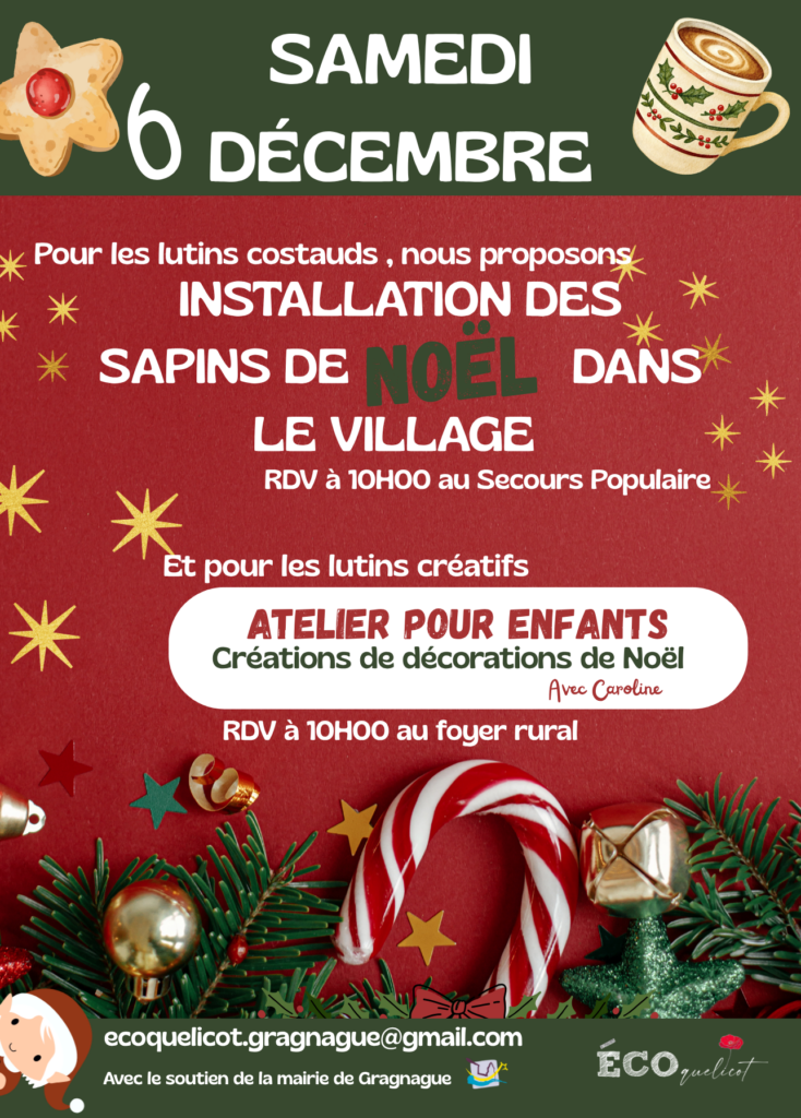 Noël en Coteaux du Girou : Affiche rouge et verte avec de nombreuses décoration sur le thème de noël (tasse, flocons, branche de sapin...). Ecriture reprenant l'ensemble des informations sur l'Installation des sapins de Noël dans le village à GRAGNAGUE
