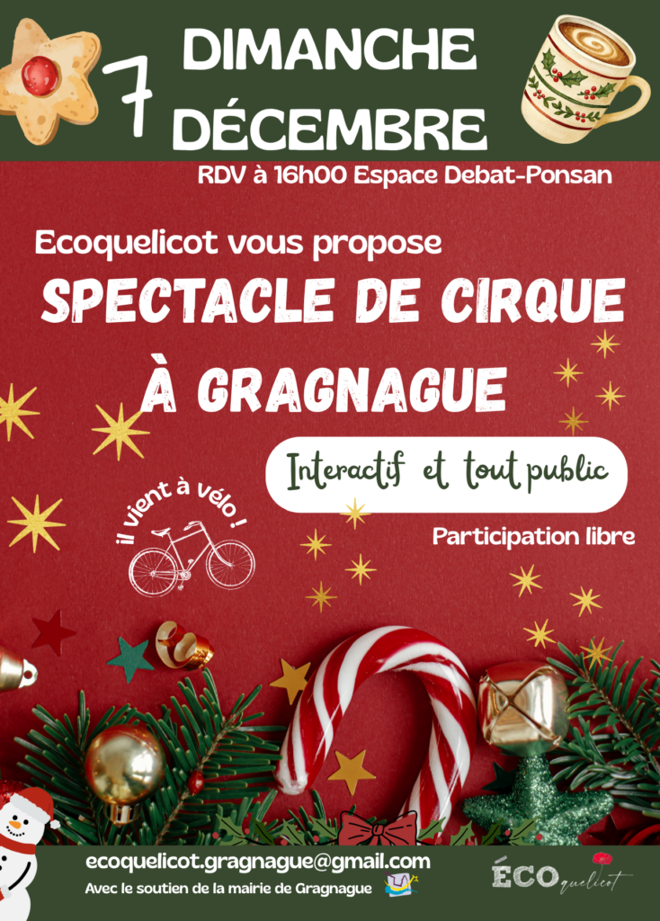 Noël en Coteaux du Girou : Affiche rouge et verte avec de nombreuses décoration sur le thème de noël (tasse, flocons, branche de sapin...). Ecriture reprenant l'ensemble des informations sur le spectacle de cirque à Gragnague!