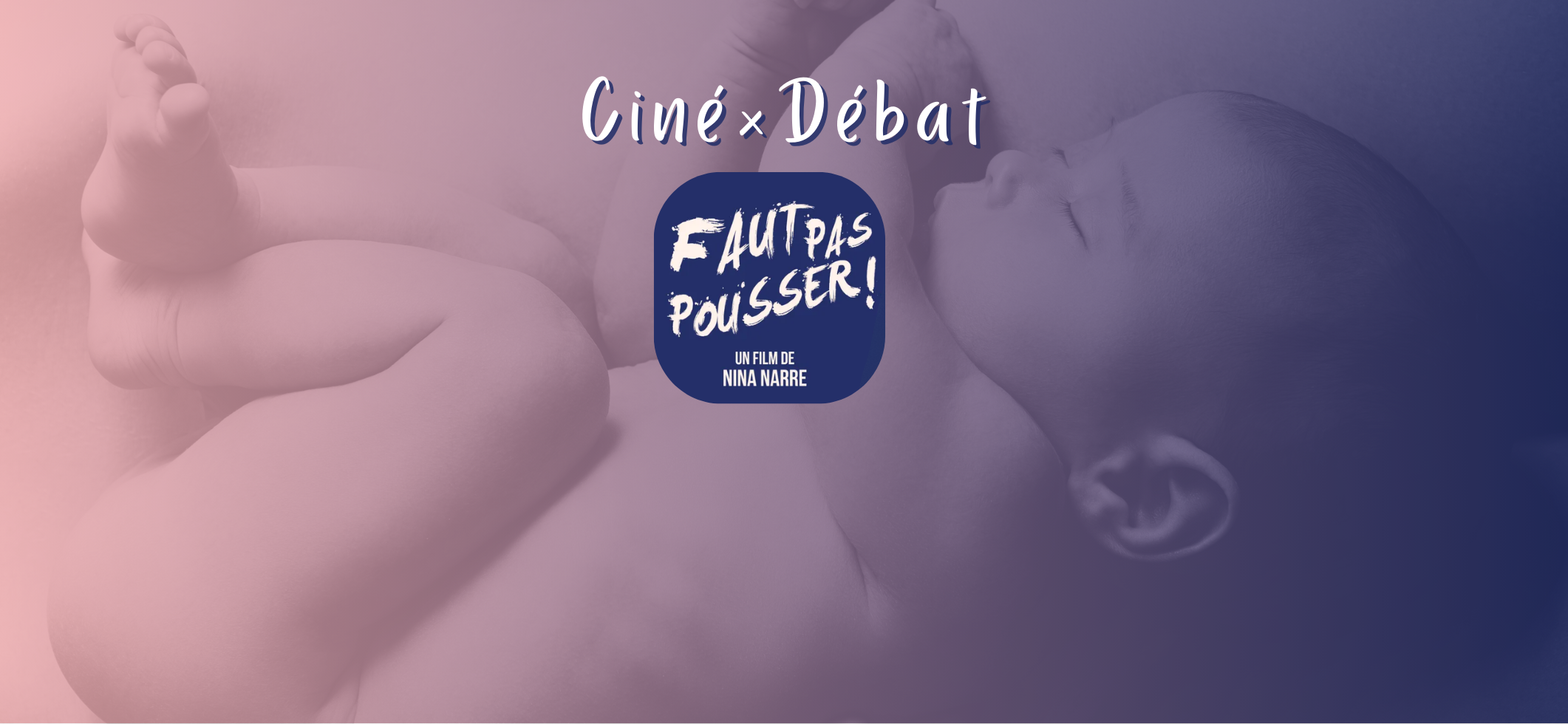 Illustration événement Ciné-débat sur la naissance, film « Faut pas pousser »