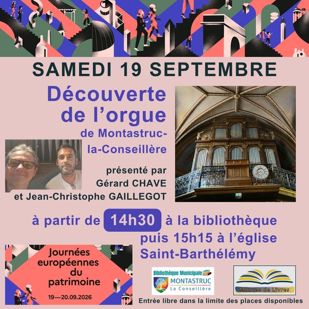 affiche avec photo de l'orgue, des deux conférenciers, d'un ensemble d'écritures reprenant les informations sur Journées Européennes du Patrimoine - Montastruc-la-Conseillère